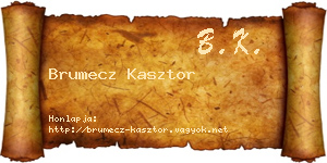 Brumecz Kasztor névjegykártya